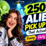 alien pick up lines